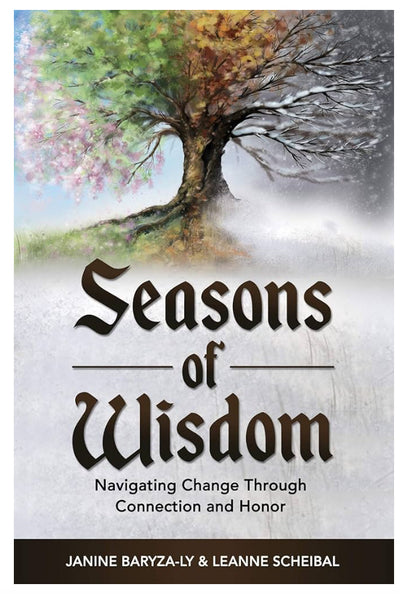Seasons of Wisdom Ebook - A Guide to LIVING LIFE FULL OUT
