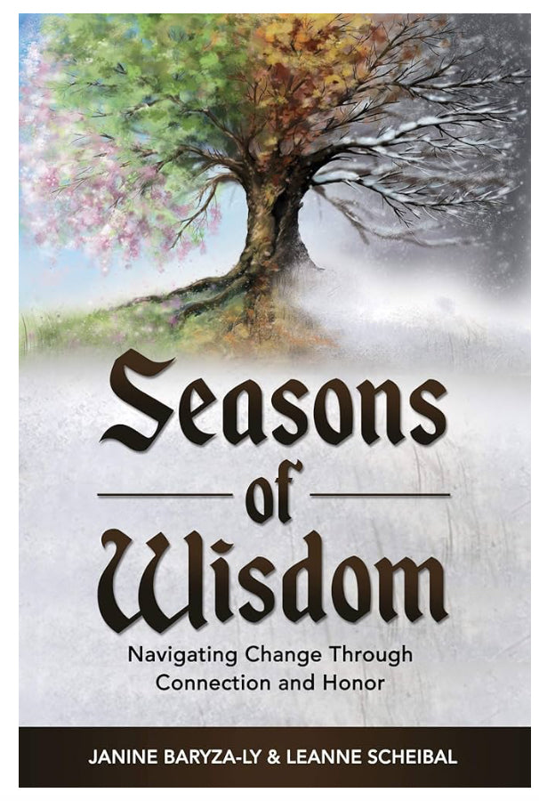 Seasons of Wisdom Ebook - A Guide to LIVING LIFE FULL OUT